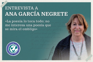 ENTREVISTA A LA POETA ANA GARCÍA NEGRETE